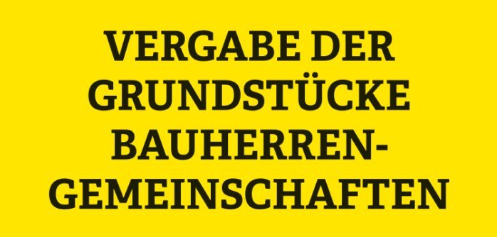 Vergabe der Grundstücke an Bauherrengemeinschaften